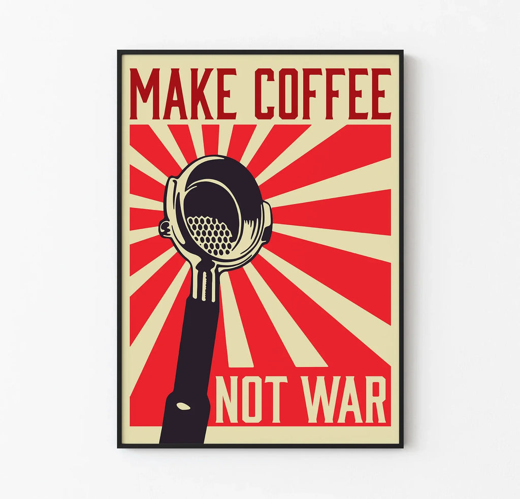 Make Coffee Not War - Poster del caffè - Portafiltro - Poster dell'espresso / Poster del caffè